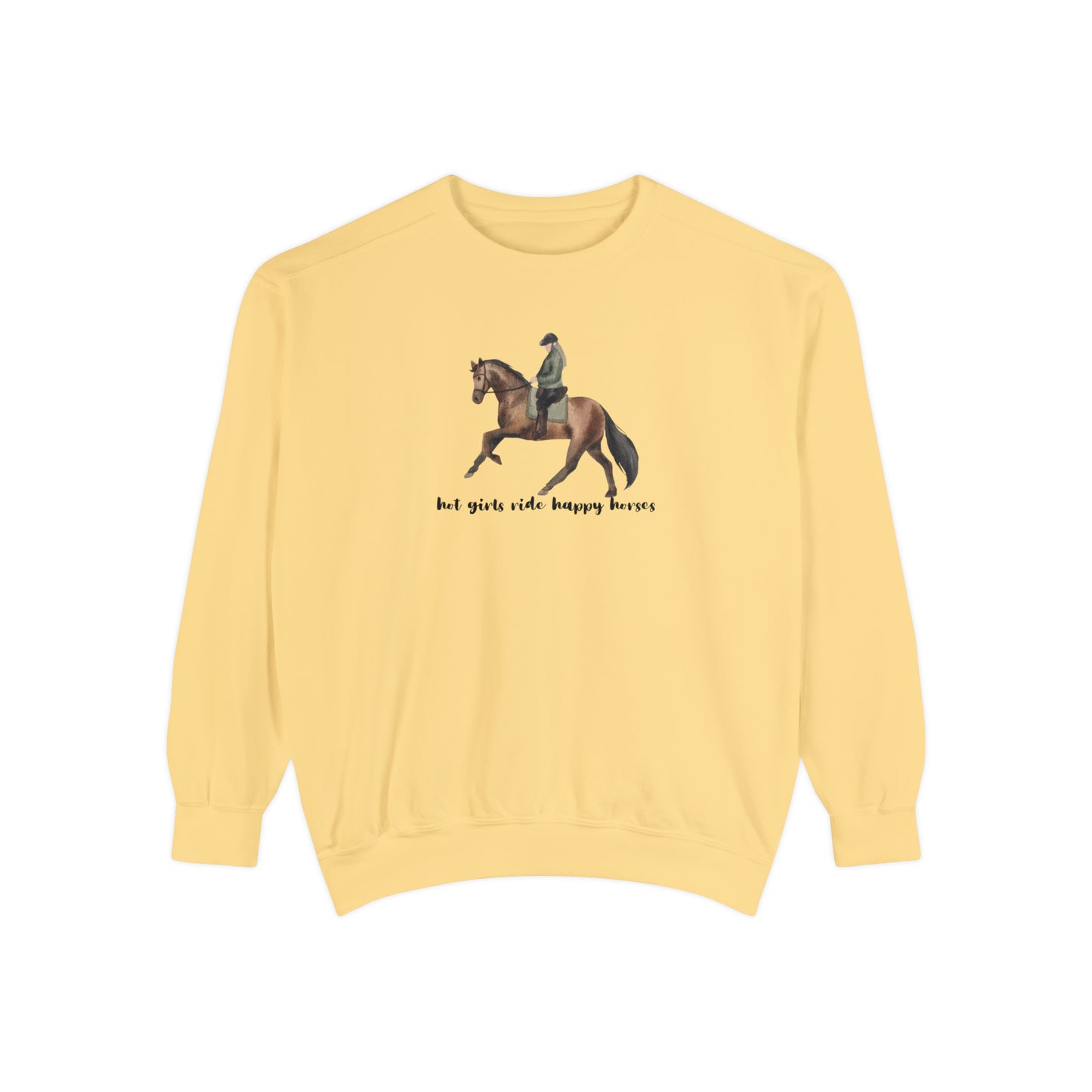 Hot Girls Ride Happy Horses (Dressage) Sweatshirt