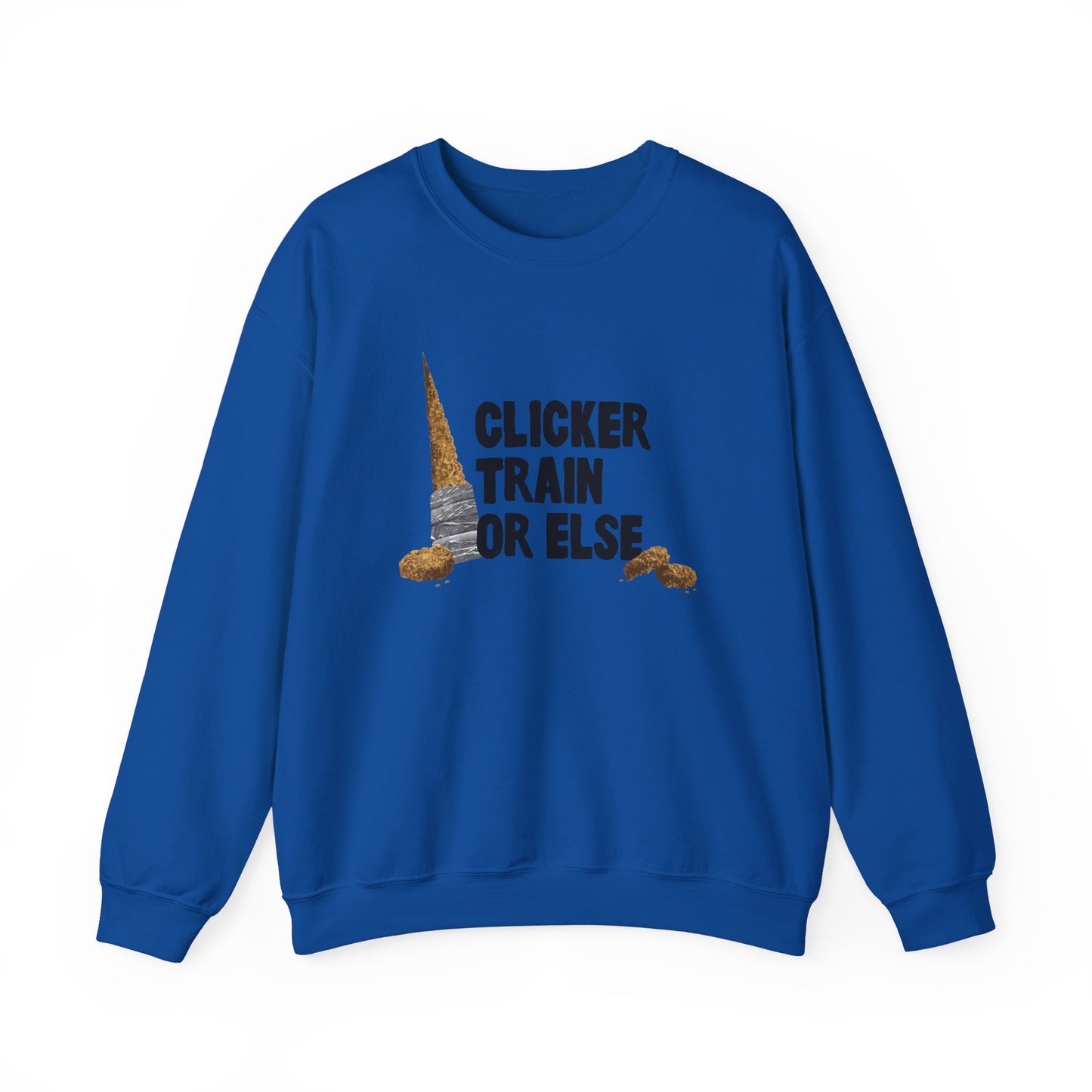 Clicker Train or Else Sweatshirt