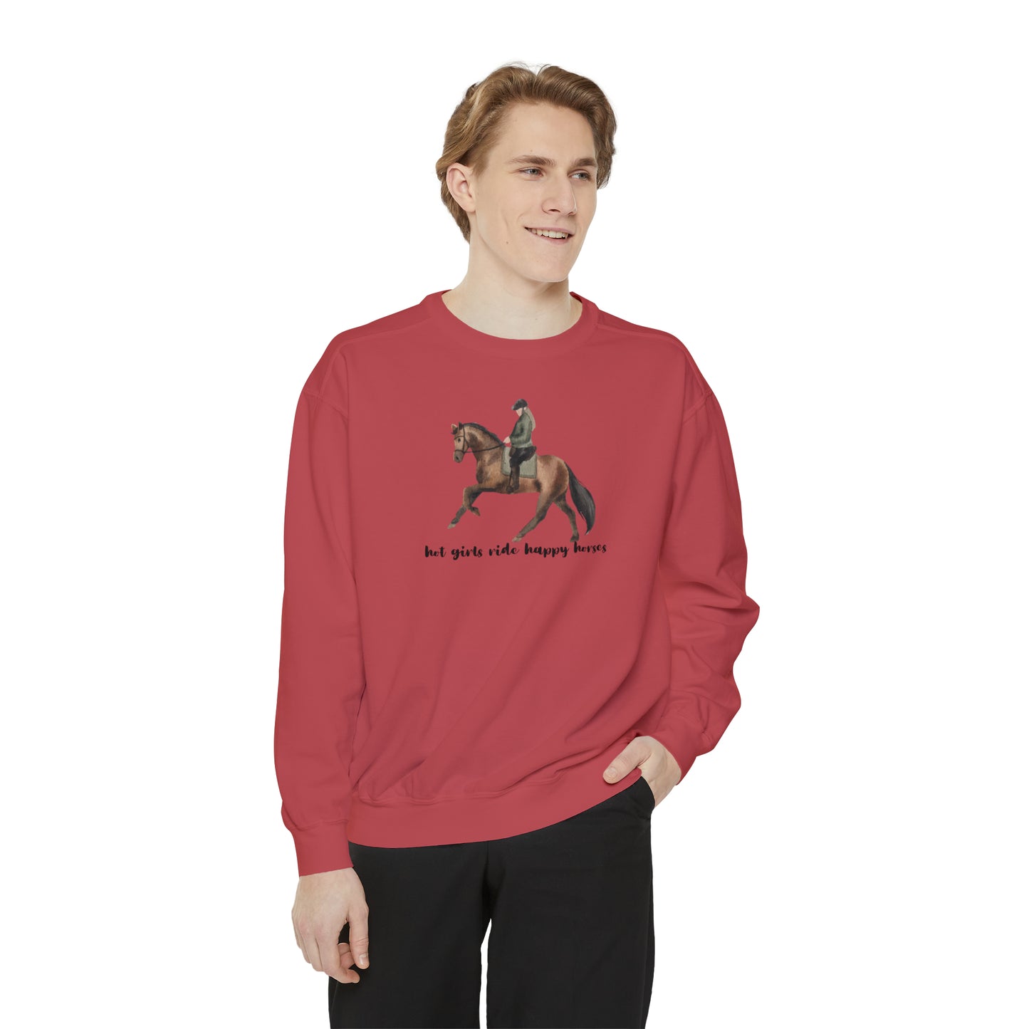 Hot Girls Ride Happy Horses (Dressage) Sweatshirt