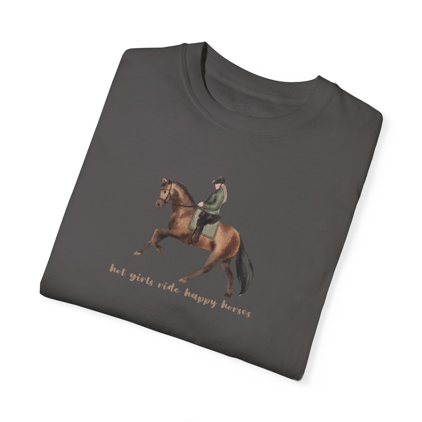 Hot Girls Ride Happy Horses (Dressage) T-shirt