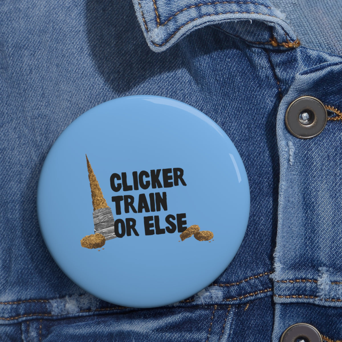 Clicker Pin Clicker Train or Else Pin – Milestone Equestrian